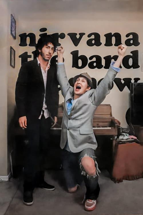 Nirvana the Band the Show poster