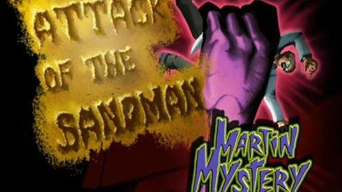 Martin Mystery Season 1 Episode 10 - Attack of the Sandman