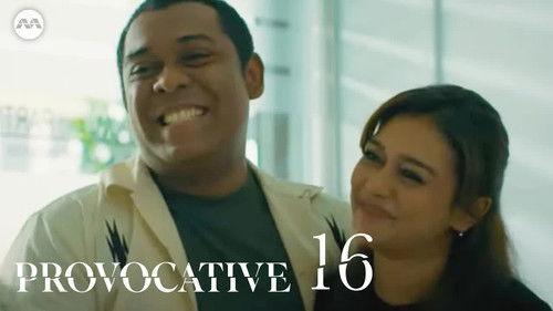 Provocative Season 1 Episode 16 - Episode 16