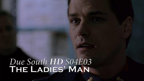 Due South Season 4 Episode 3 - The Ladies' Man