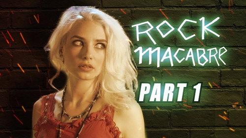 Rock Macabre Season 1 Episode 1 - Episode 1