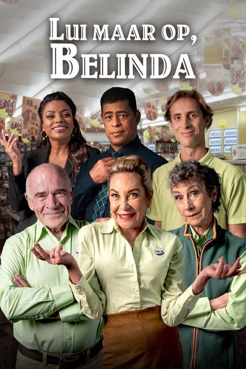 Lui Maar Op, Belinda poster