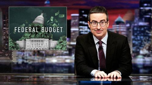 Last Week Tonight with John Oliver Season 4 Episode 6 - Federal Budget