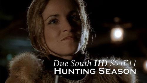 Due South Season 4 Episode 11 - Hunting Season