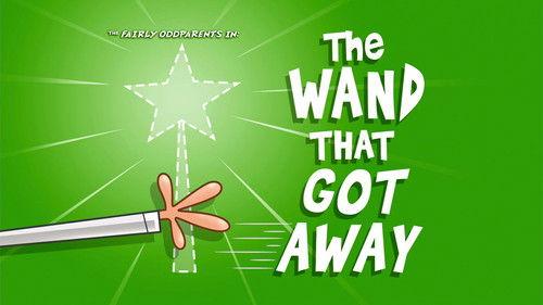 The Fairly OddParents Season 9 Episode 24 - The Wand That Got Away