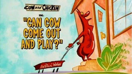 Cow and Chicken Season 3 Episode 1 - Can Cow Come Out and Play?