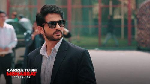 Karrle Tu Bhi Mohabbat Season 3 Episode 7 - Na Jaane Kyun