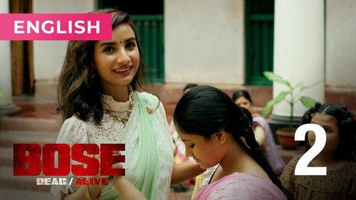 Bose: Dead/Alive Season 1 Episode 2 - Bane of the British Raj