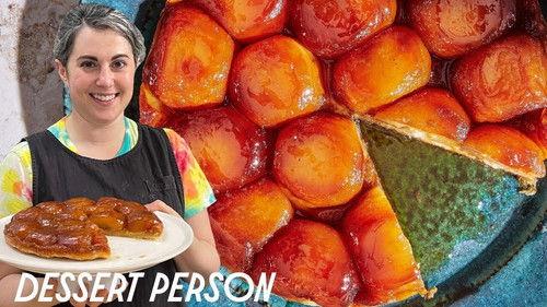 Dessert Person with Claire Saffitz Season 1 Episode 2 - Foolproof Tarte Tatin & Rough Puff Pastry