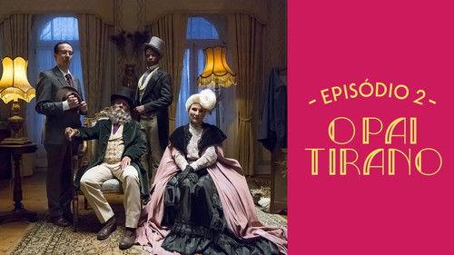 O Pai Tirano Season 1 Episode 2 - Episode 2