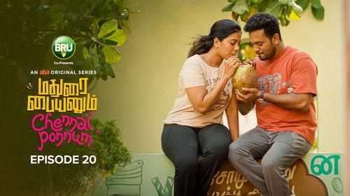 Madurai Paiyanum Chennai Ponnum Season 1 Episode 20 - Love, Lies, and Muniyandi