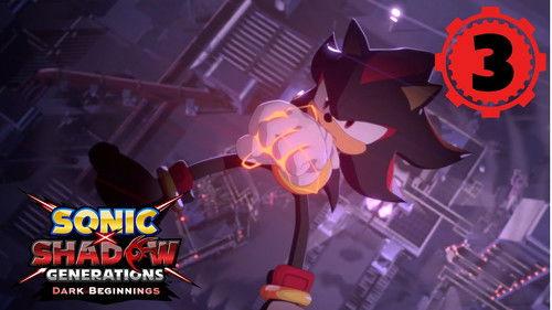 Sonic x Shadow Generations: Dark Beginnings Season 1 Episode 3 - To the ARK