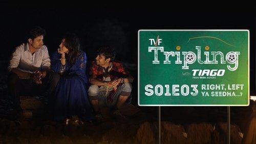 TVF Tripling Season 1 Episode 3 - Right, Left Ya Seedha...?