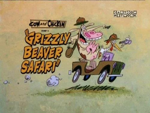 Cow and Chicken Season 2 Episode 14 - Grizzly Beaver Safari