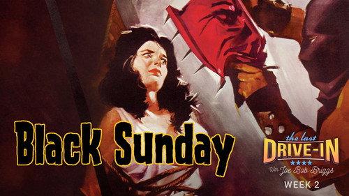 The Last Drive-in with Joe Bob Briggs Season 4 Episode 3 - Black Sunday