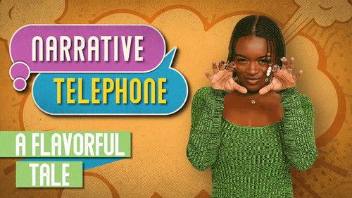 Narrative Telephone Season 4 Episode 6 - A Flavorful Tale