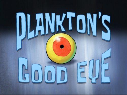 SpongeBob SquarePants Season 8 Episode 16 - Plankton's Good Eye