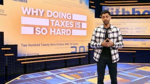 Patriot Act with Hasan Minhaj Season 6 Episode 8 - Why Doing Taxes Is So Hard