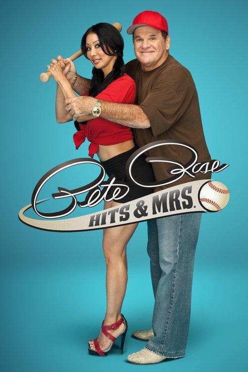 Pete Rose: Hits & Mrs. poster