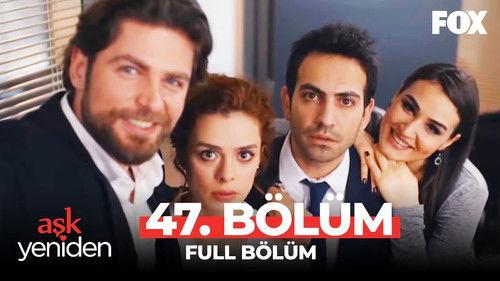 Love Once Again Season 2 Episode 28 - 47.Bölüm