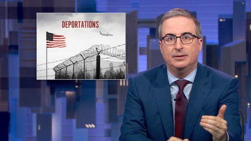 Last Week Tonight with John Oliver Season 12 Episode 10 - May 4, 2025: Deportations