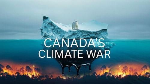 Four Corners Season 64 Episode 24 - Canada's Climate War