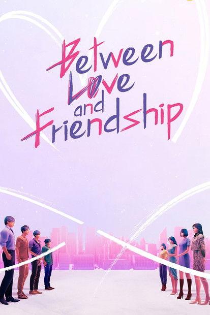 Between Love and Friendship poster