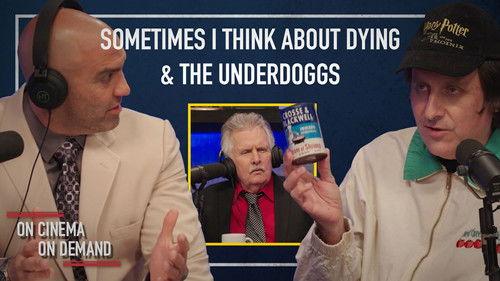 On Cinema Season 14 Episode 4 - 'Sometimes I Think About Dying' & 'The Underdoggs'