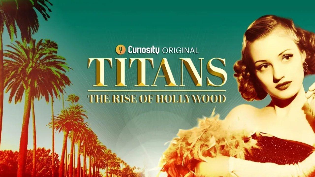Titans: The Rise of Hollywood backdrop