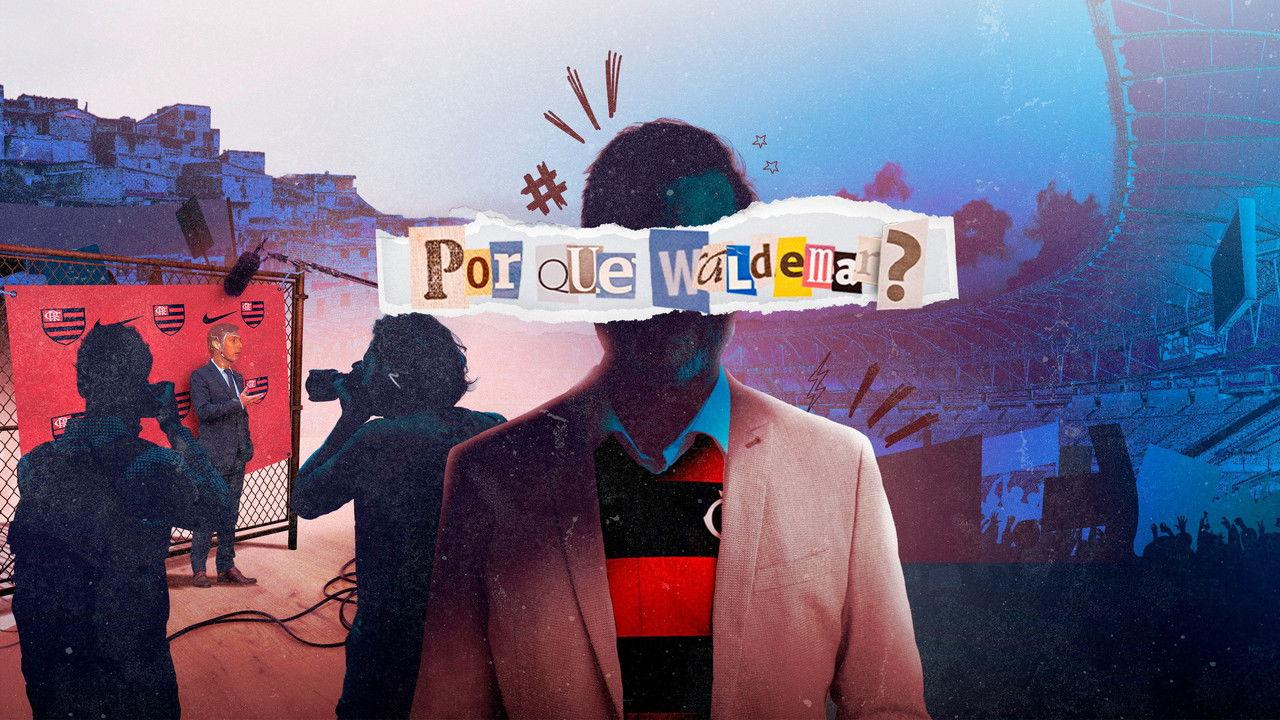 Por que Waldemar? Eis a Questão do Futebol Brasileiro backdrop