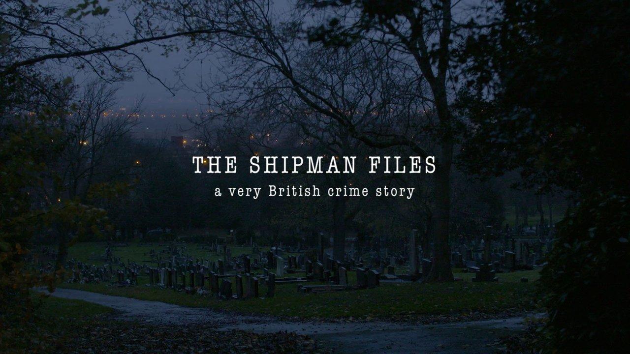 The Shipman Files: A Very British Crime Story backdrop