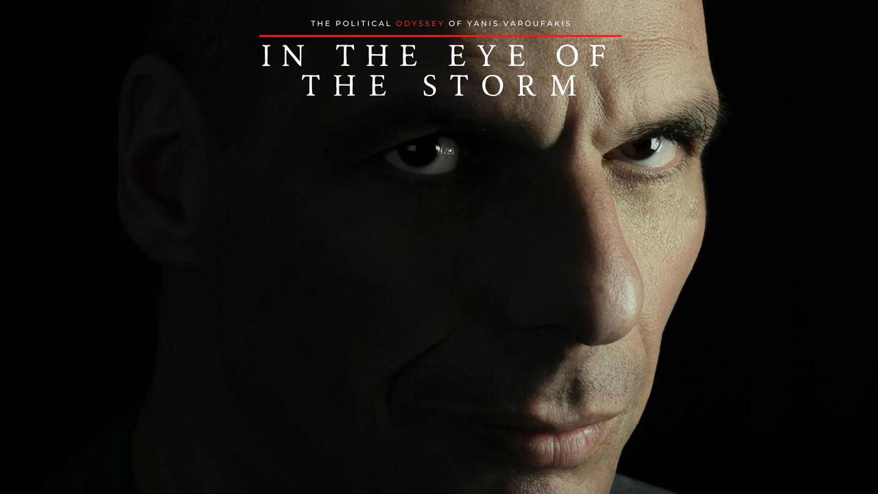 In the Eye of the Storm: The Political Odyssey of Yanis Varoufakis backdrop