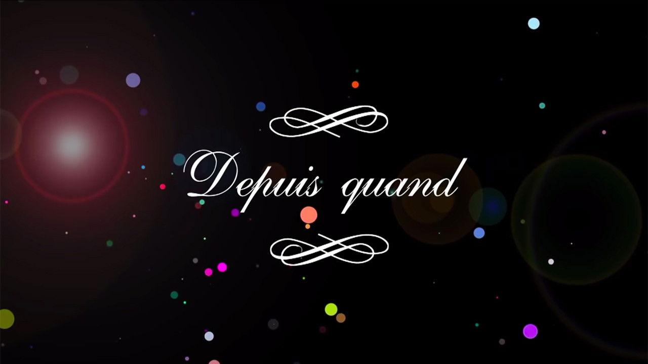 Depuis Quand backdrop