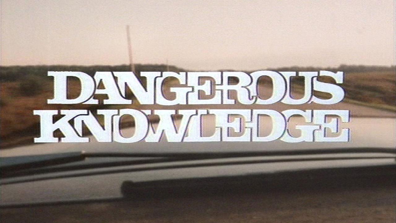 Dangerous Knowledge backdrop
