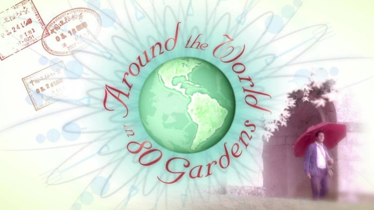 Around the World in 80 Gardens backdrop