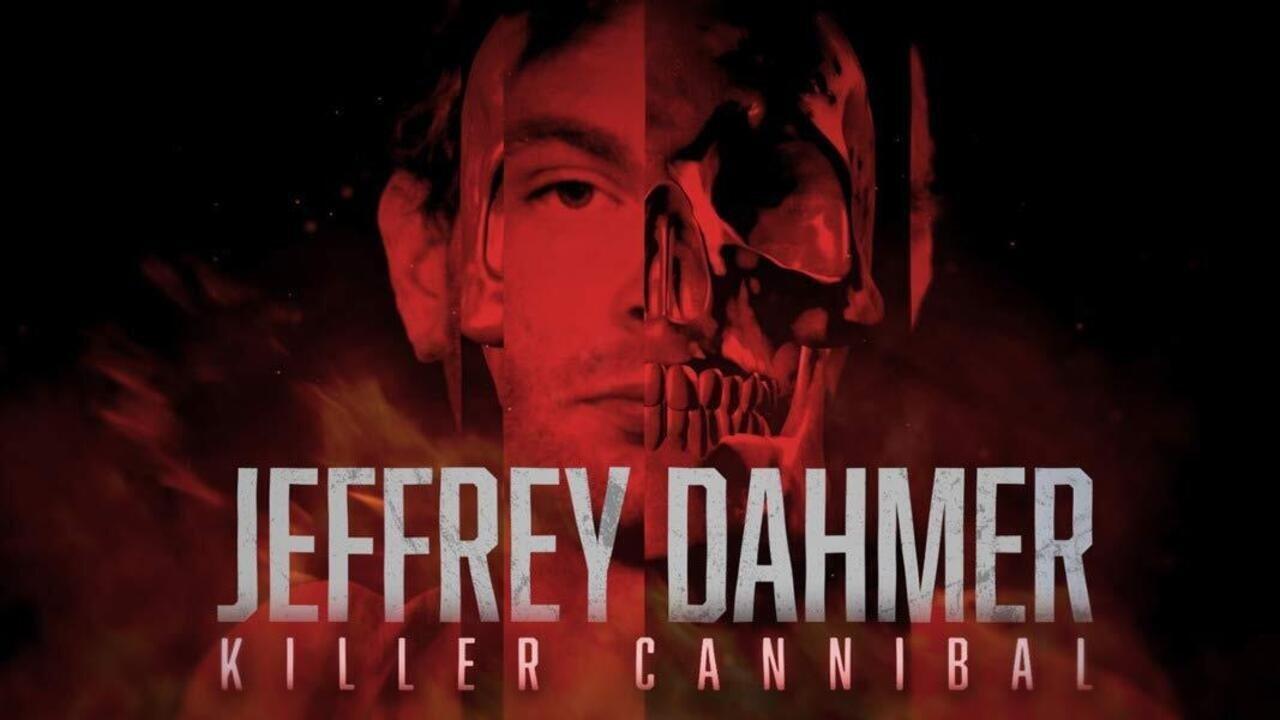 Jeffrey Dahmer: Killer Cannibal backdrop