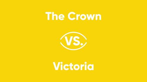 V Series Season 1 Episode 5 - The Crown vs. Victoria