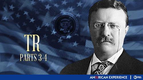 American Experience Season 9 Episode 2 - T.R.: The Story of Theodore Roosevelt (2): The Bully Pulpit