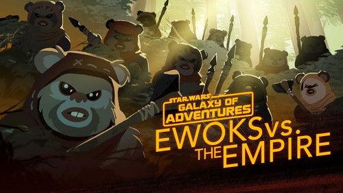 Star Wars Galaxy of Adventures Season 1 Episode 35 - Ewoks vs. The Empire - Small but Mighty