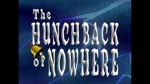 undefined Season 1 Episode 15 - The Hunchback of Nowhere