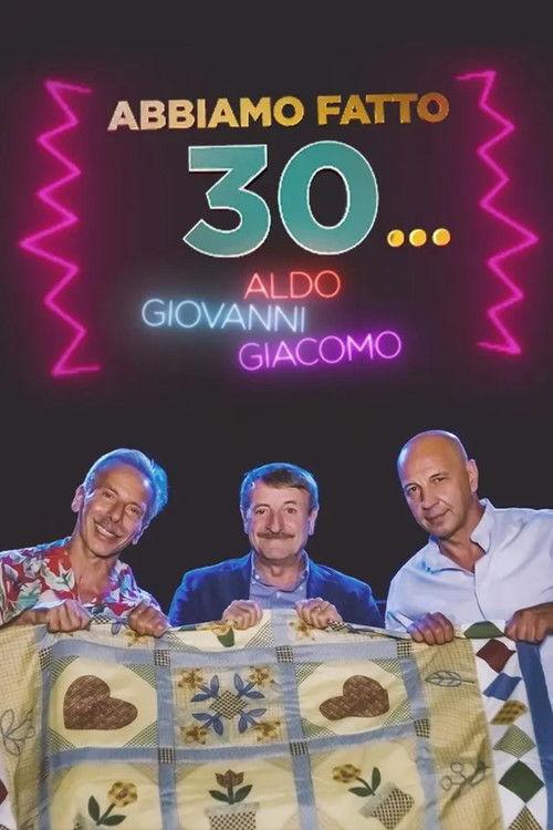 Abbiamo fatto 30... poster