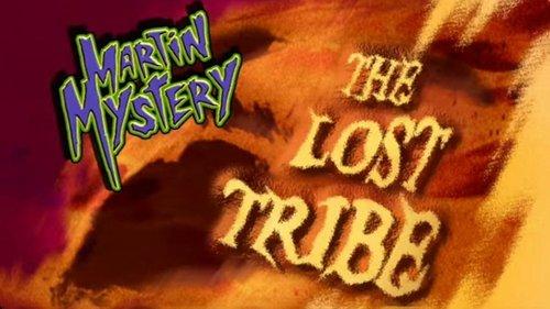 Martin Mystery Season 2 Episode 8 - The Lost Tribe