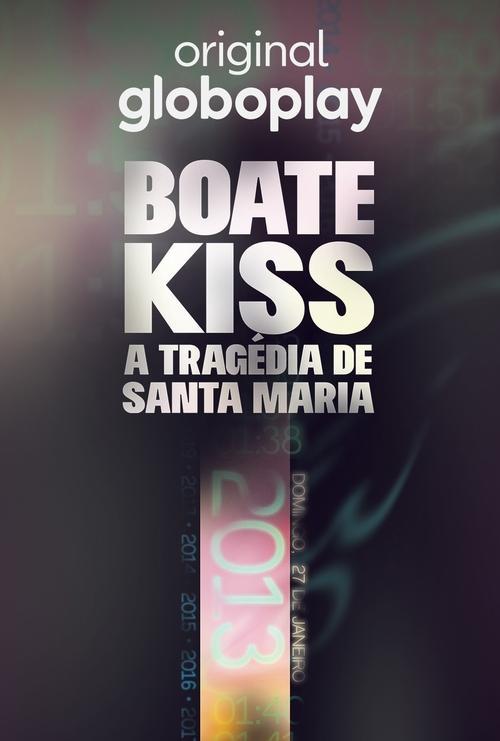 Boate Kiss: A Tragédia de Santa Maria poster
