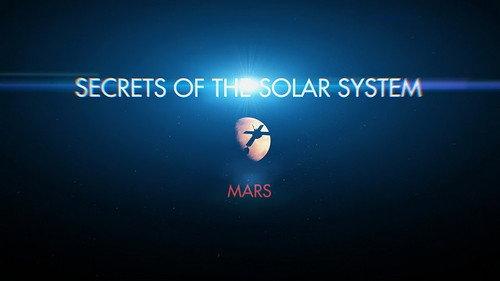 Secrets of the Solar System Season 1 Episode 4 - Mars