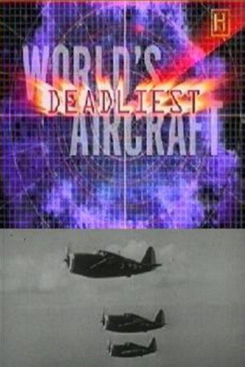 World's Deadliest Aircraft poster