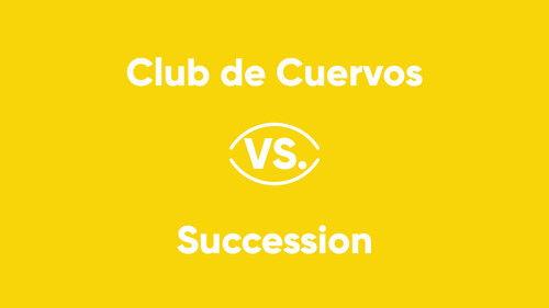 V Series Season 1 Episode 2 - Club de Cuervos vs. Succession