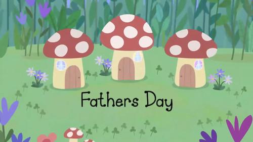 Ben & Holly's Little Kingdom Season 2 Episode 45 - Fathers Day