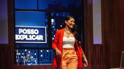 Posso Explicar Season 1 Episode 16 - Episode 16