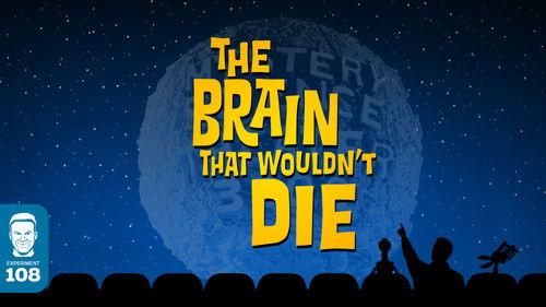 Mystery Science Theater 3000 Season 5 Episode 13 - The Brain that Wouldn't Die