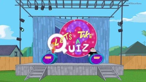 Phineas and Ferb Season 2 Episode 15 - Let's Take a Quiz